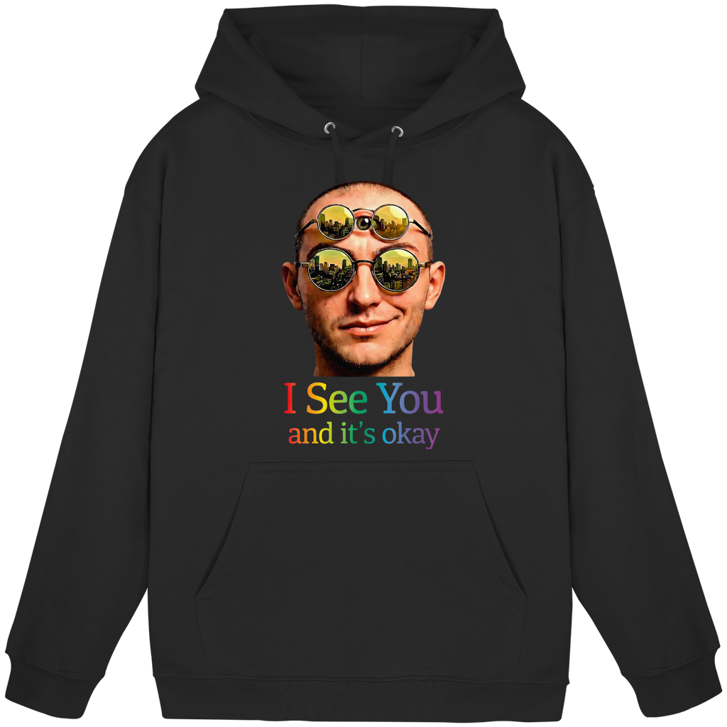 I See You and It's Okay Hoodie Unisex 6 Colors S- 5XL - Basic Unisex Hoodie