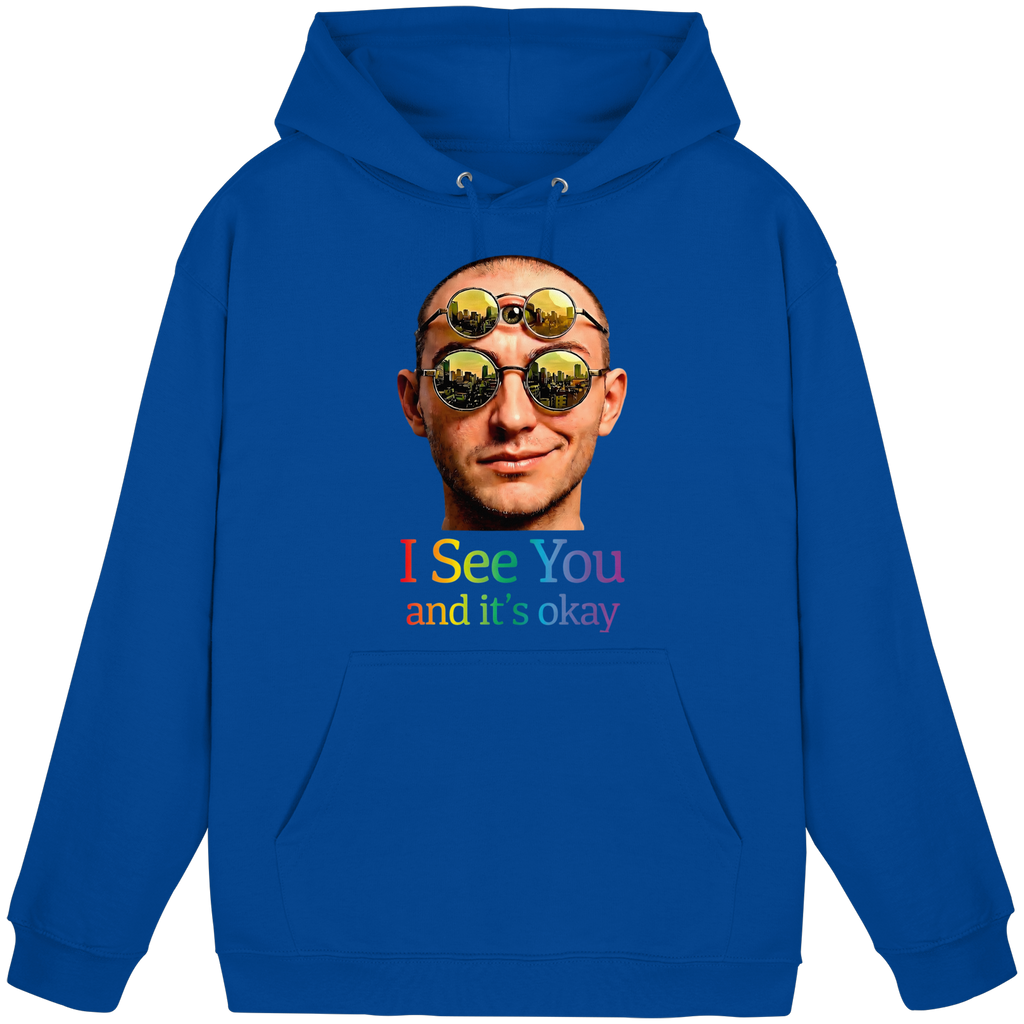 I See You and It's Okay Hoodie Unisex 6 Colors S- 5XL - Basic Unisex Hoodie