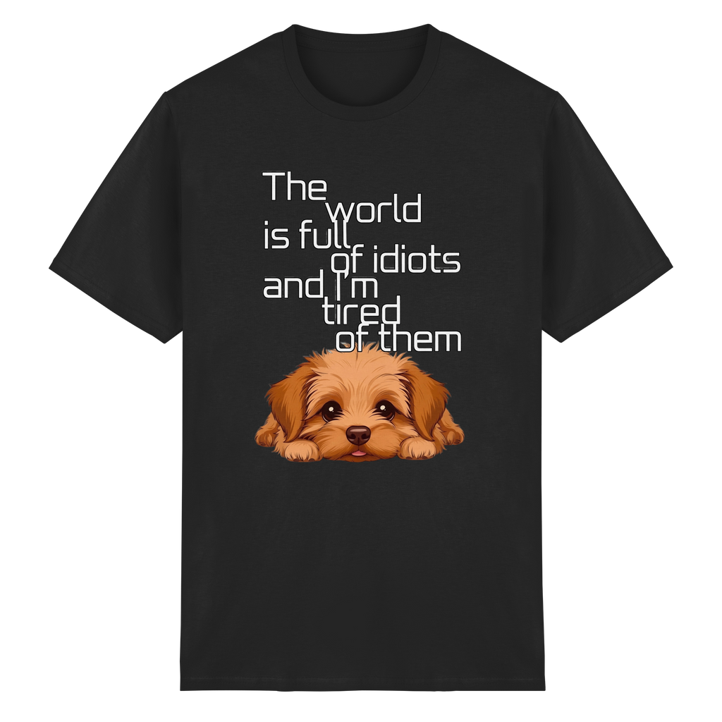 Funny Tired Puppy Dog T-Shirt - Sarcastic Quote 10 Colors S-5XL