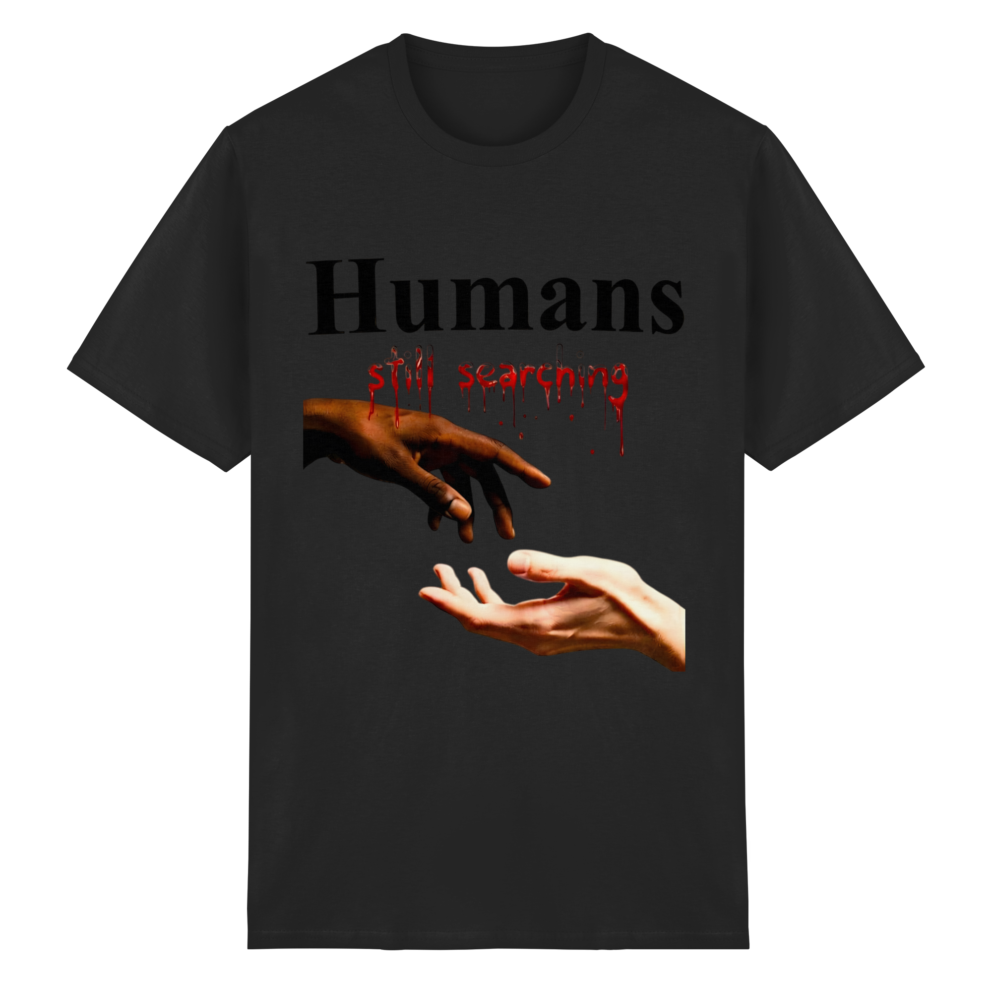 T-Shirt Unisexe « Humans Still Searching » 4 couleurs S-5XL - T-Shirt Coton épais