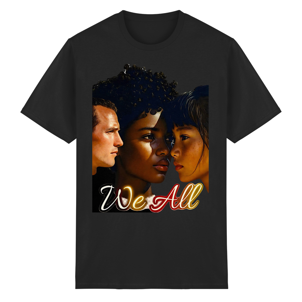 WE ALL T-Shirt Unisex 5 Colors S- 5XL - Heavy Cotton Tee