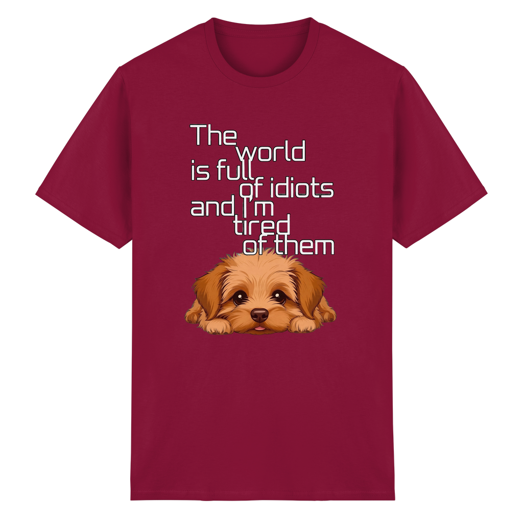 Funny Tired Puppy Dog T-Shirt - Sarcastic Quote 10 Colors S-5XL