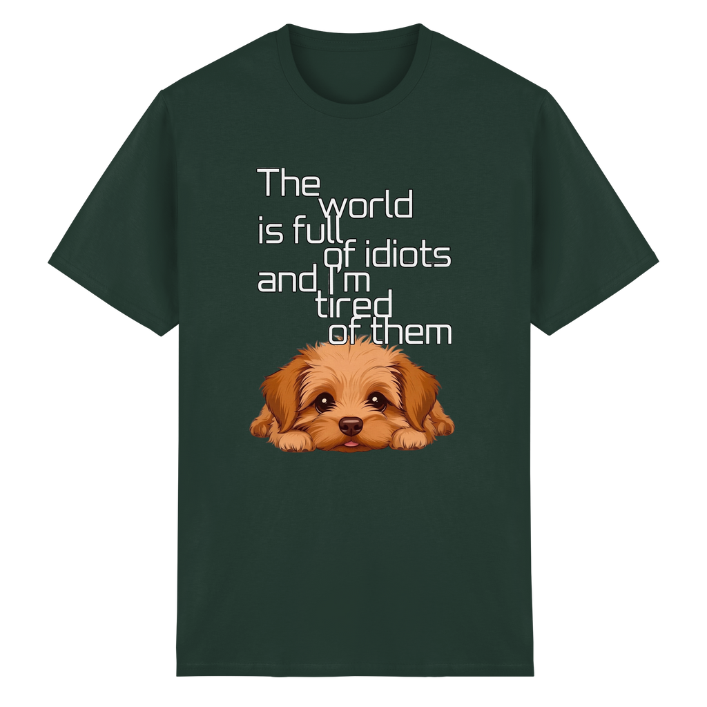 Funny Tired Puppy Dog T-Shirt - Sarcastic Quote 10 Colors S-5XL