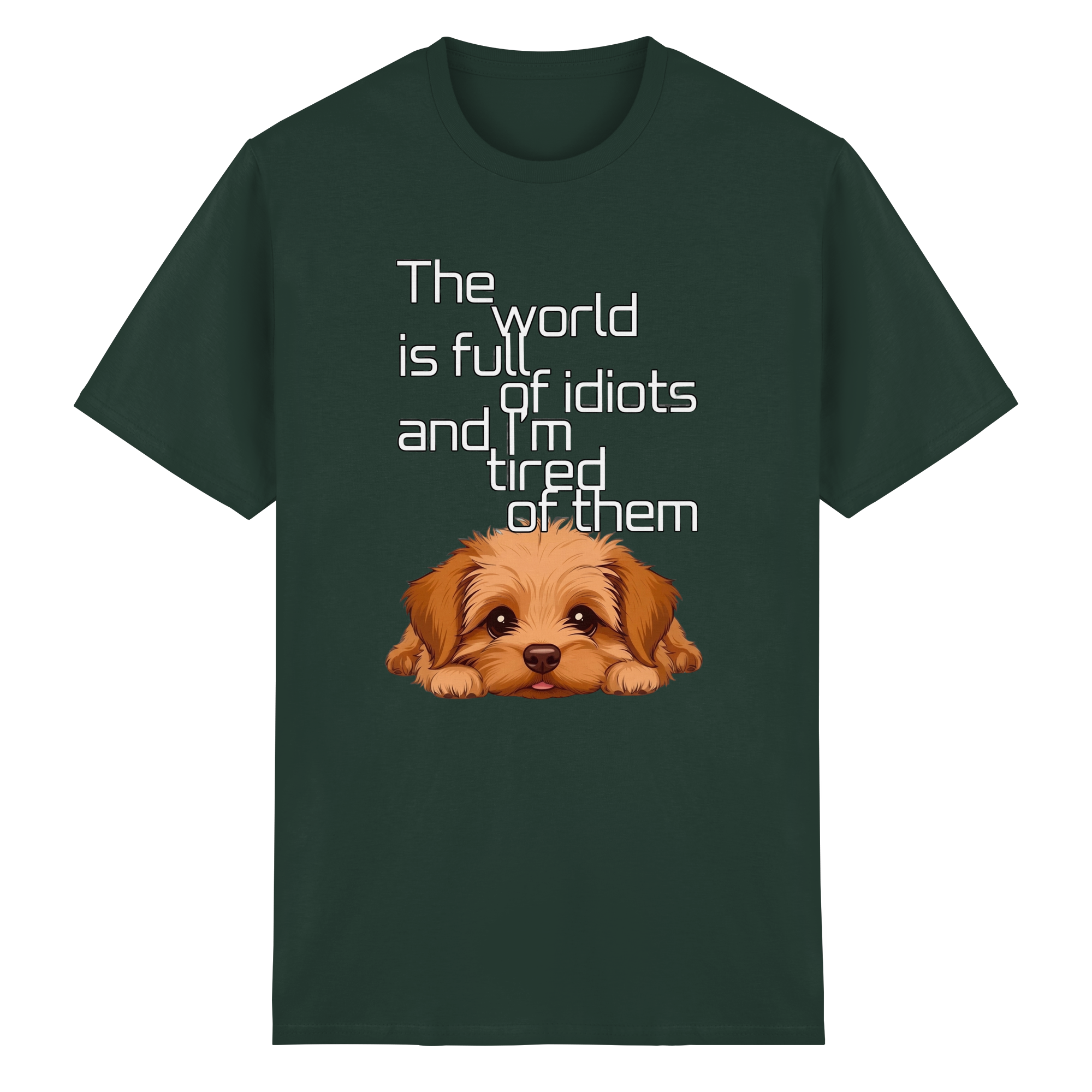 Funny Tired Puppy Dog T-Shirt - Sarcastic Quote 10 Colors S-5XL