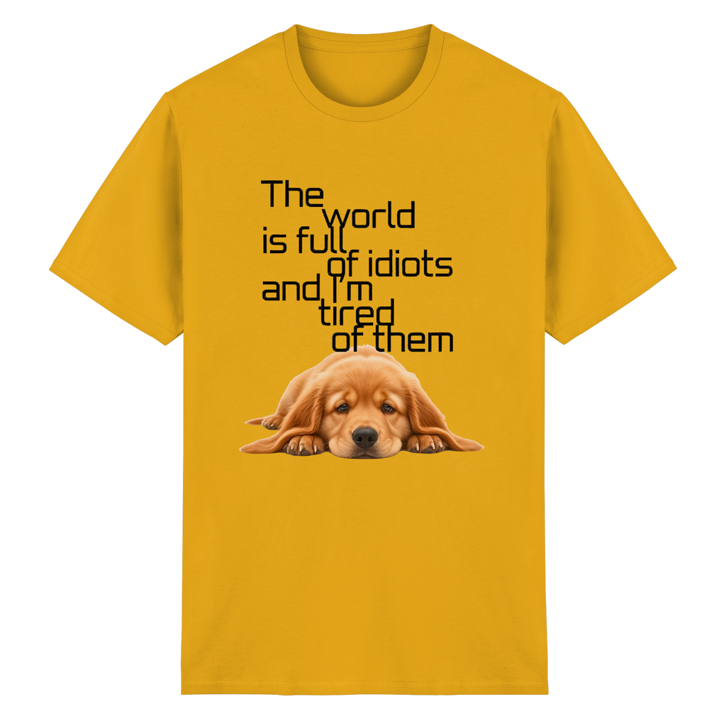 Sarcastic Golden Retriever T-Shirt - Funny Puppy Quote 5 Colors S-5XL