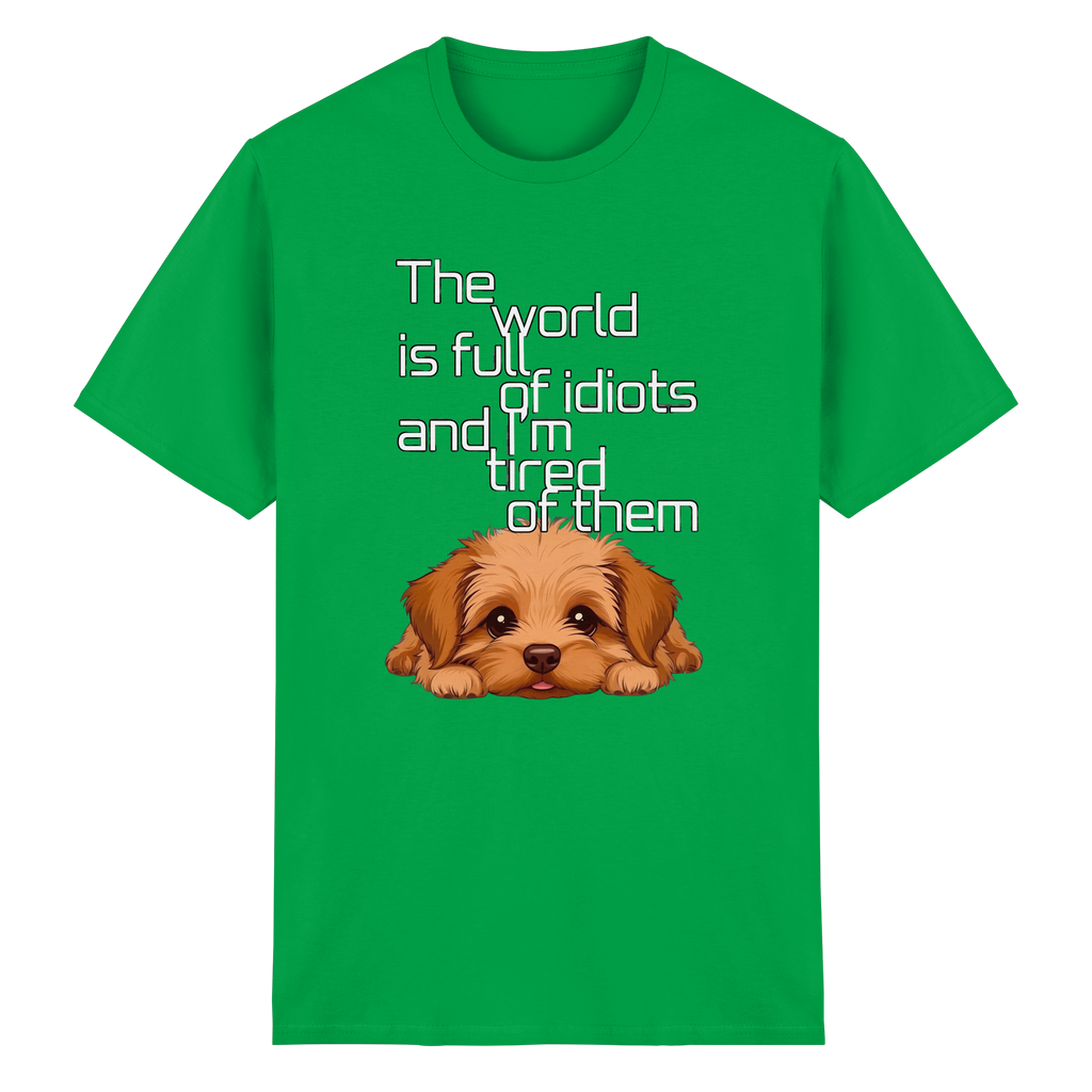 Funny Tired Puppy Dog T-Shirt - Sarcastic Quote 10 Colors S-5XL