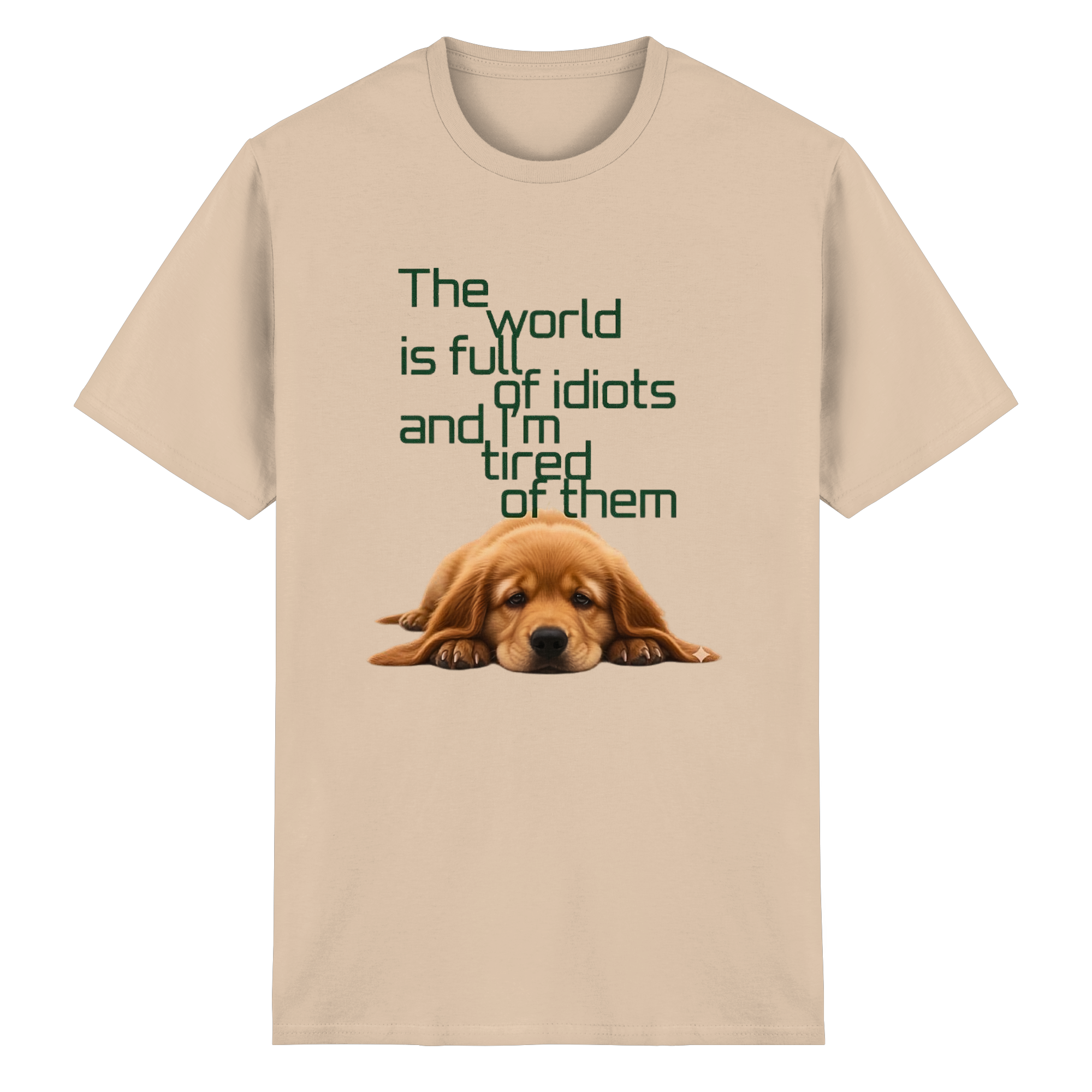 Sarcastic Golden Retriever T-Shirt - Funny Puppy Quote White & Sand S-5XL