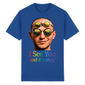I See You T-Shirt Unisex 13 Farben S- 5XL - Heavy Cotton T-Shirt