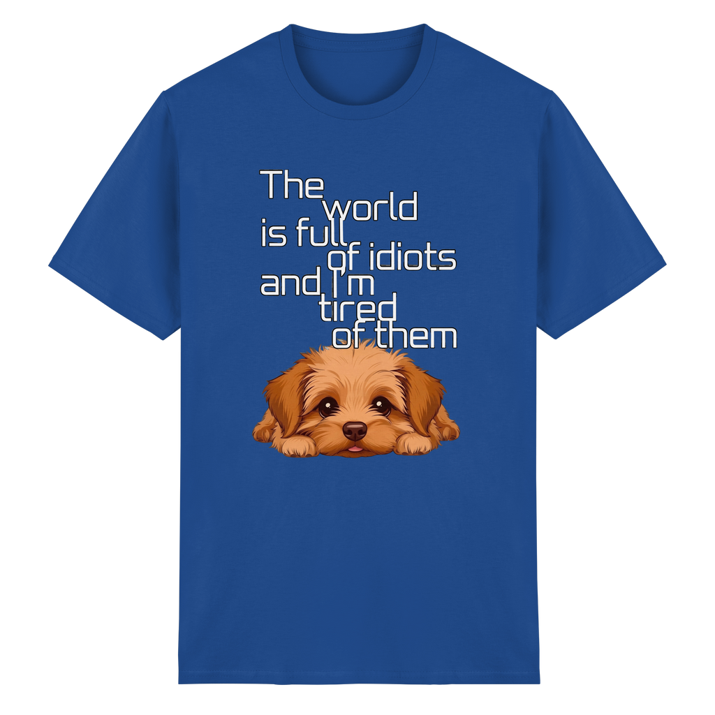 Funny Tired Puppy Dog T-Shirt - Sarcastic Quote 10 Colors S-5XL