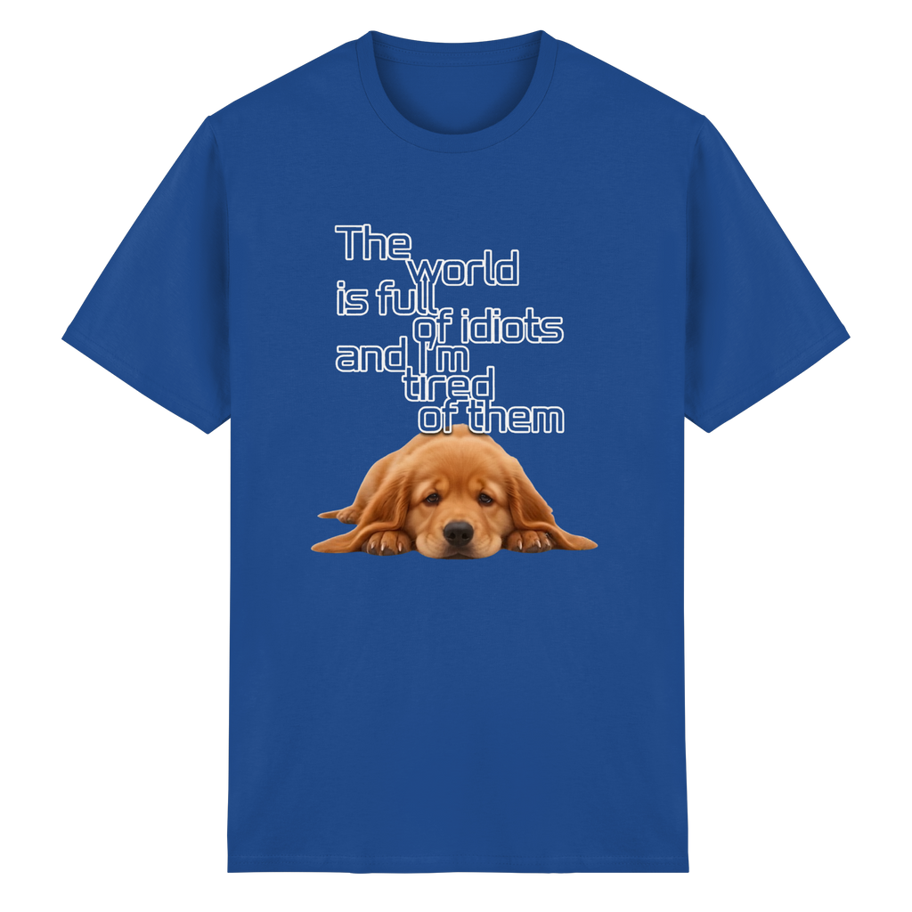 Sarcastic Golden Retriever T-Shirt - Funny Puppy Quote 8 Colors S-5XL