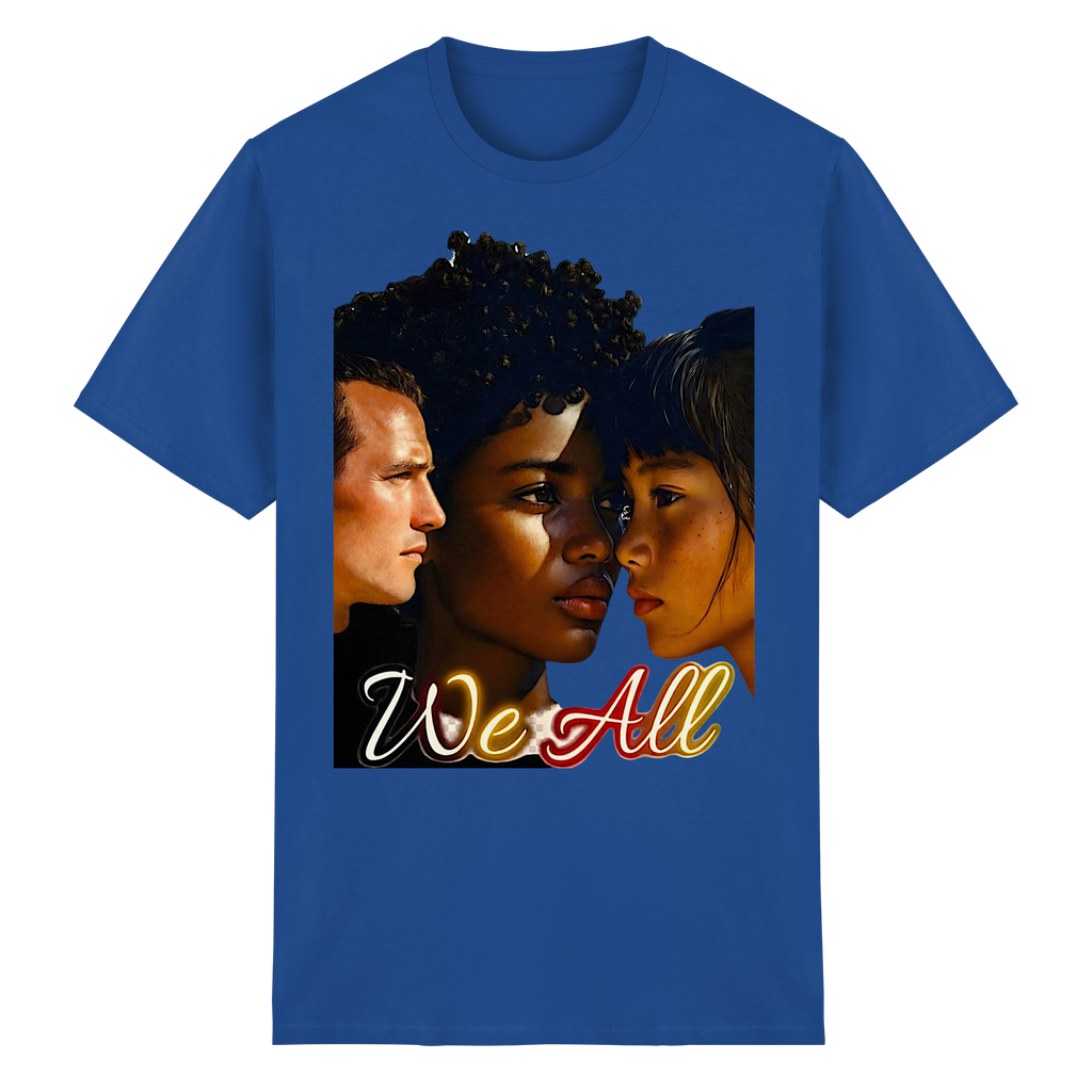 WE ALL T-Shirt Unisex 5 Colors S- 5XL - Heavy Cotton Tee