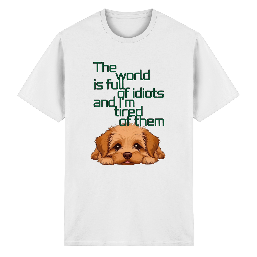 Funny Tired Puppy Dog T-Shirt - Sarcastic Quote 2 Colors S-5XL