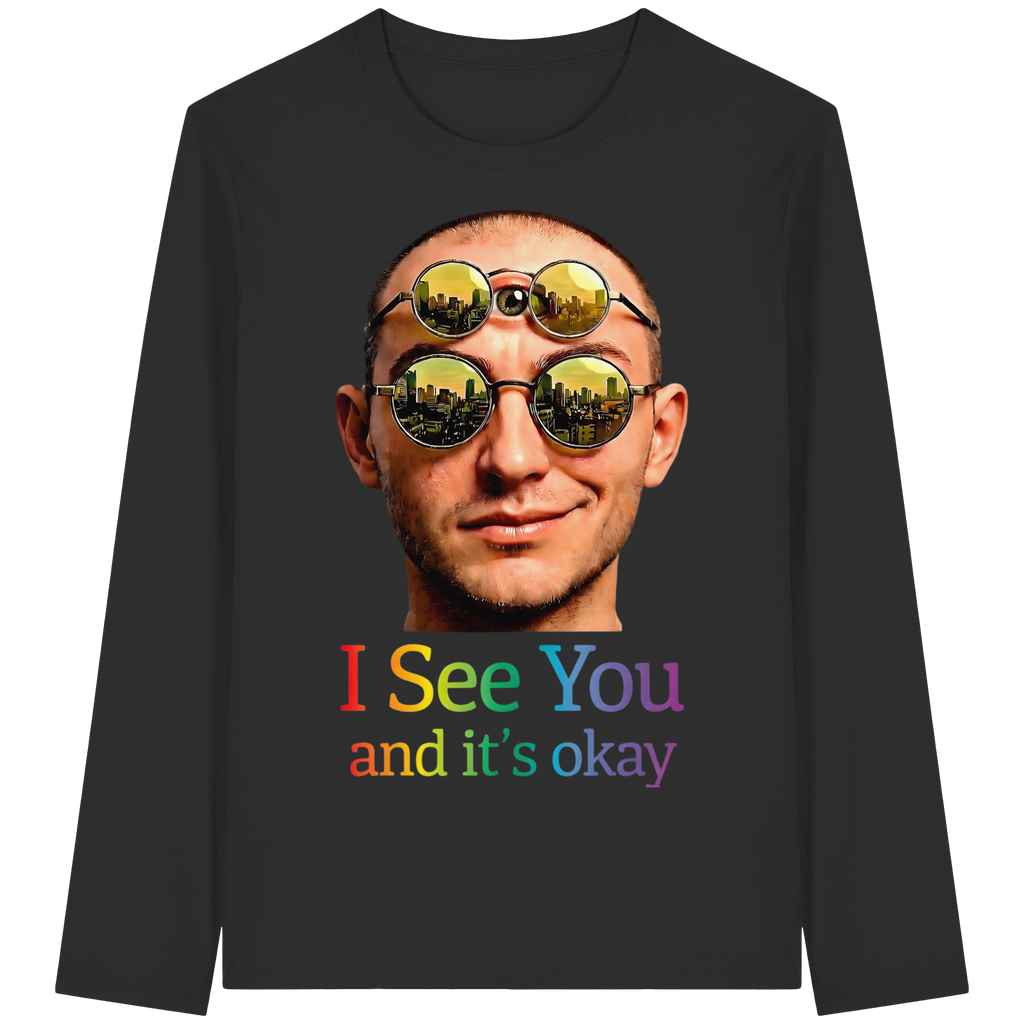 I See You Sweatshirt Unisex 5 Farben S- 5XL - Bio Langarmshirt